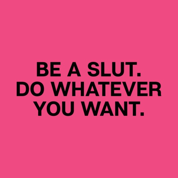 Be a slut.jpg